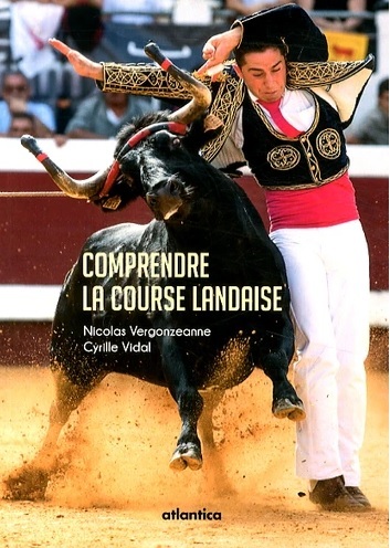 Comprendre la course landaise - Nicolas Vergonzeanne