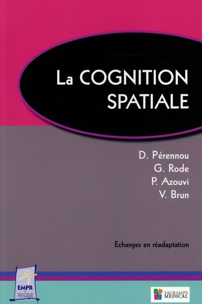 La cognition spatiale - Perennnou & Col