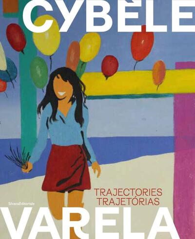 Cybele Varela : Trajectories (Eng & Port)