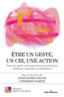 Être un geste, un cri, une action - Anne-Sophie Gravel