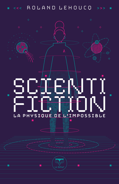 Scientifiction - Roland Lehoucq