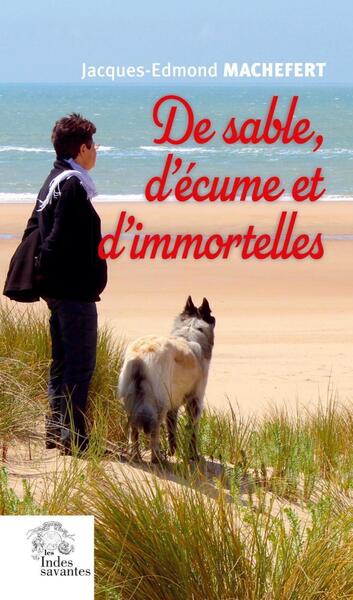 De sable, d'écume et d'immortelles