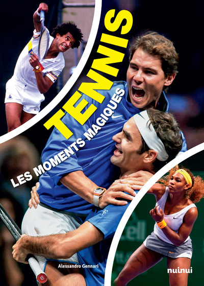 Tennis - Les moments magiques