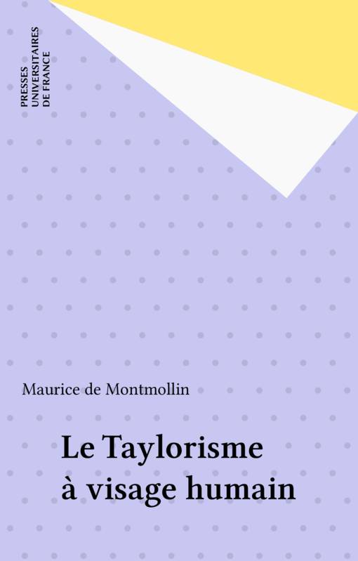 Le taylorisme à visage humain