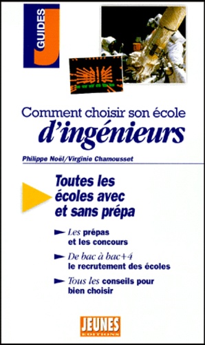 Comment choisir son école d'ingénieurs