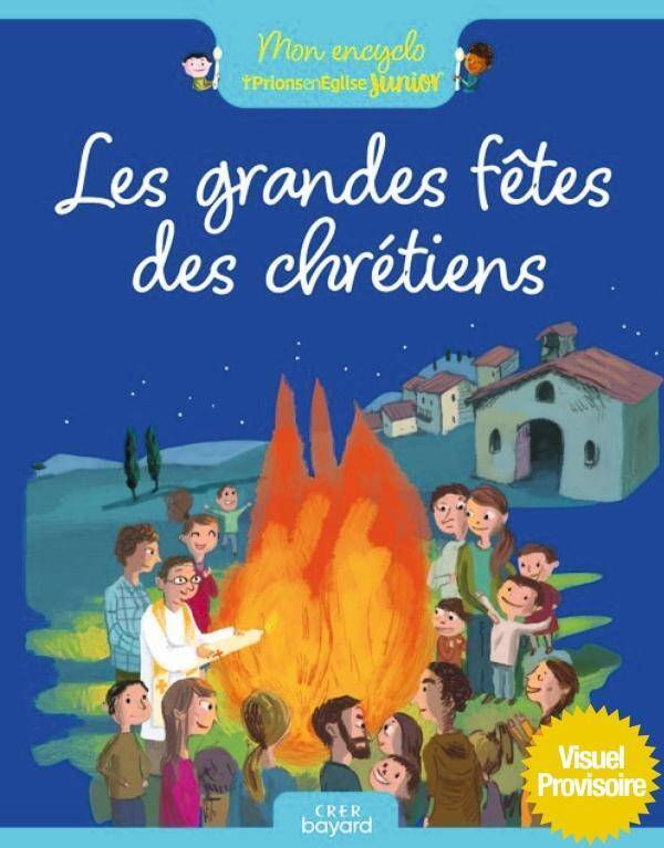 Les grandes fêtes des chrétiens