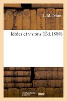 Idoles et visions