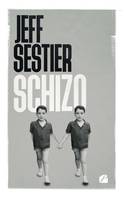 Schizo - Jeff Sestier