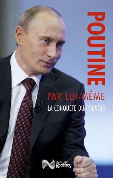 Poutine par lui-même - Vladimir Vladimirovič Putin