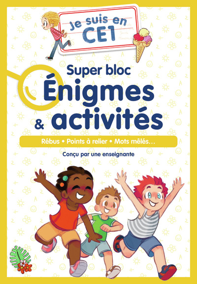 Je suis en CE1 - Je suis en CE1 - Super bloc Énigmes & activités