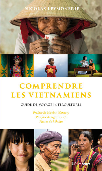 Comprendre les Vietnamiens - Guide de voyage interculturel