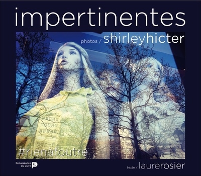 Impertinentes : images de femmes - Hicter SHIRLEY, Laurence ROSIER