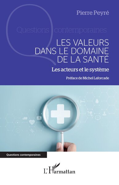 Les valeurs dans le domaine de la santé - Pierre Peyré