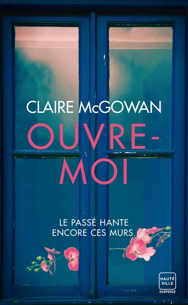 Ouvre-moi - Claire McGowan