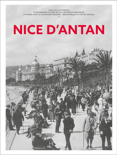 Nice d'Antan - Nouvelle édition - Louis-Gilles Pairault