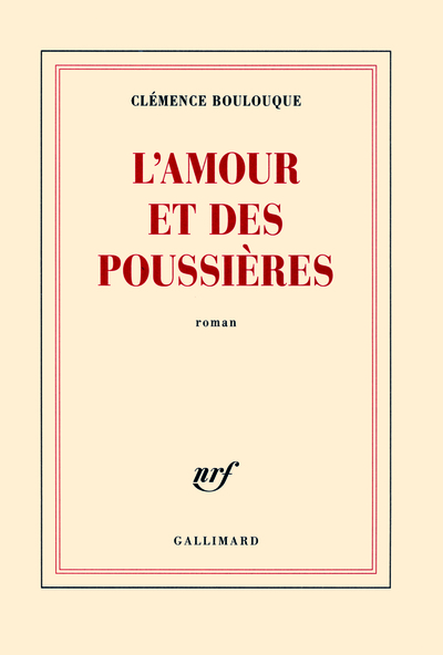 L'Amour Et Des Poussieres, Roman