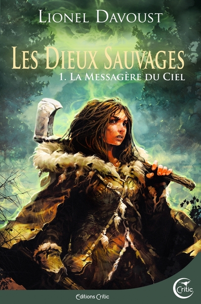 Les dieux sauvages Volume 1