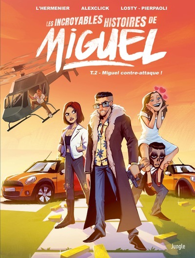 Les incroyables histoires de Miguel Volume 2