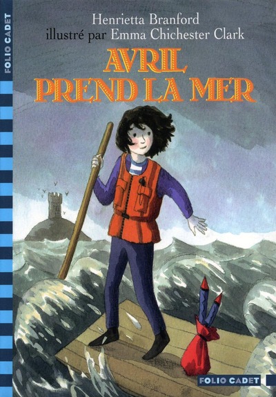 Avril prend la mer - Henrietta Branford