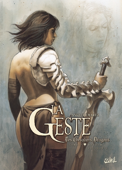 La Geste des Chevaliers Dragons Volume 7