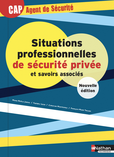 Situations Professionnelles De Sécurité Privée Et Savoirs Associés - Cap Agent De Sécurité - Elève