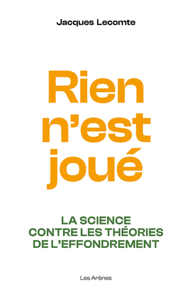 Rien n'est joué - La science contre les théories de l'effondrement