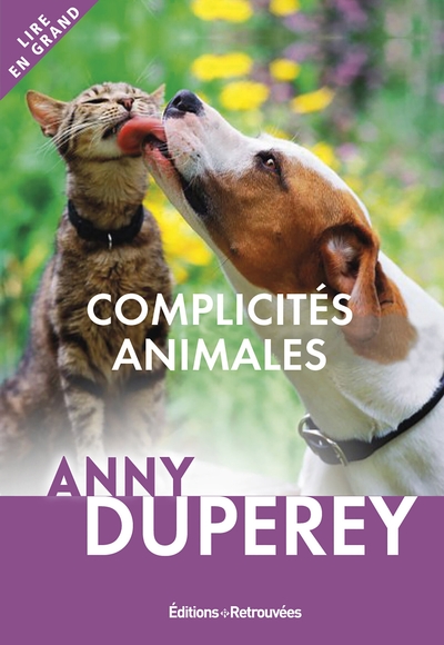 Complicités animales - Anny Duperey