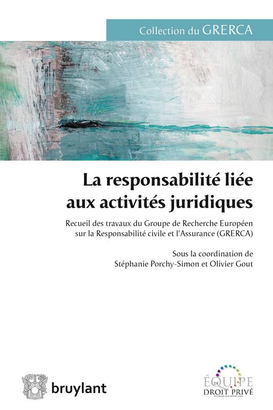 La responsabilité liée aux activités juridiques