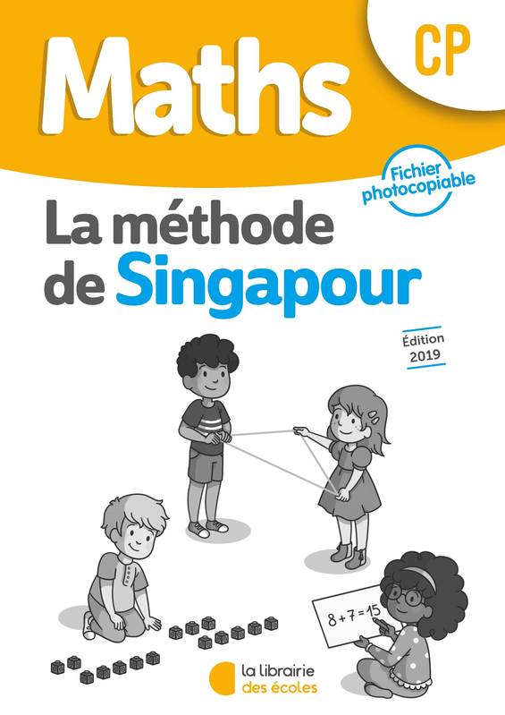 Méthode de Singapour CP (2019) - Fichier photocopiable - Monica Neagoy