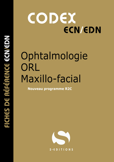 Codex Ophtalmalgie - ORL - Maxillo-facial