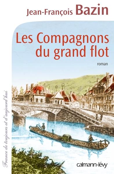 Les Compagnons Du Grand Flot, Roman