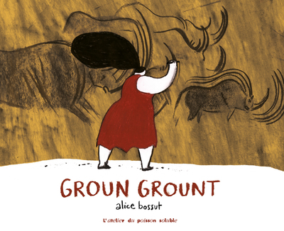 Groun Grount - Alice Bossut