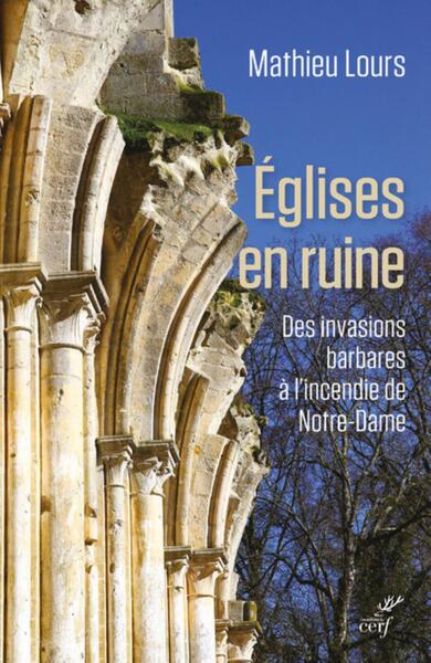 Églises en ruine - Mathieu Lours