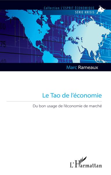 Le tao de l'économie - Marc Rameaux