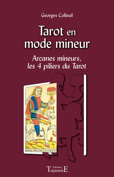 Tarot en mode mineur - Arcanes mineurs, les 4 piliers du Tarot