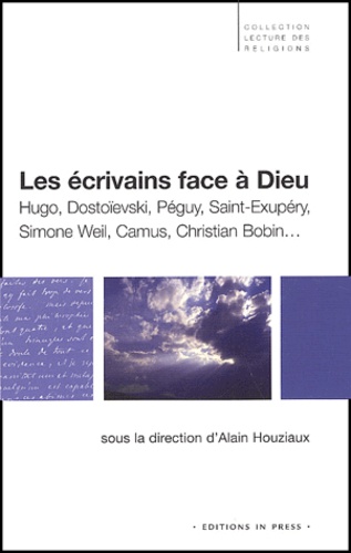 Les écrivains face à dieu