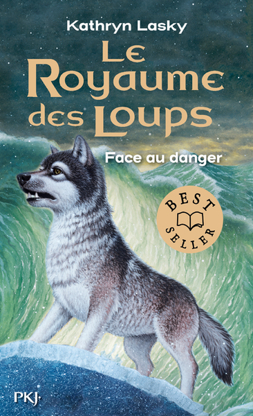 Le royaume des loups Volume 5 - Kathryn Lasky