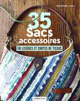 35 sacs & accessoires en lisières et chutes de tissus