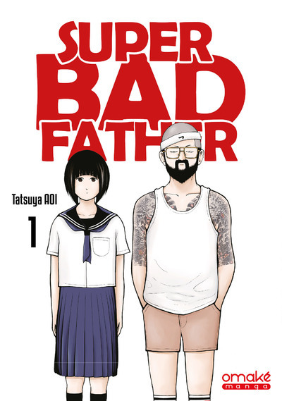 Super bad father Volume 1