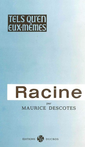 Racine - Maurice Descotes