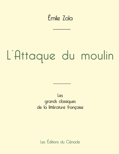 L'Attaque du moulin de Émile Zola (édition grand format)