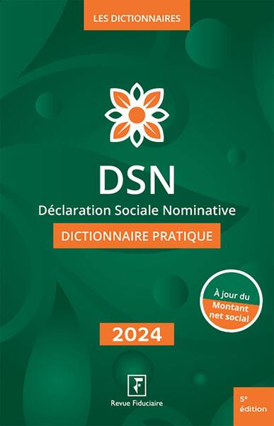 DSN dictionnaire pratique 2024 - Isabelle Collard