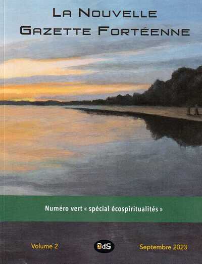 La Nouvelle Gazette Fortéenne N°2 - Numéro vert « spécial écospiritualités »