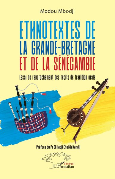 Ethnotextes De La Grande-Bretagne Et De La Sénégambie, Essai De Rapprochement Des Récits De Tradition Orale