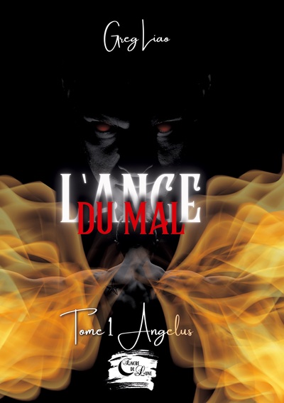 L'ange du mal - Volume 1 - Greg Liao