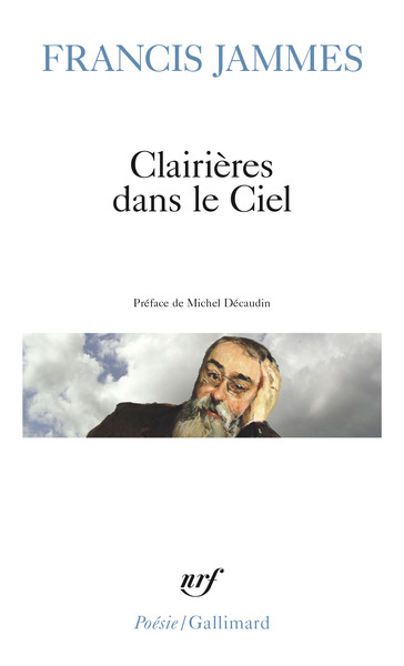 Clairières Dans Le Ciel, (1902-1906)