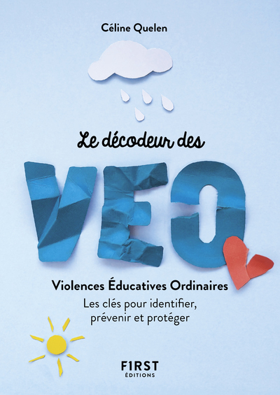 Le Décodeur Des Violences Éducatives Ordinaires - Céline Quelen