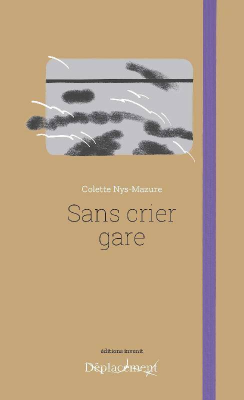 Sans Crier Gare - Colette Nys-Mazure