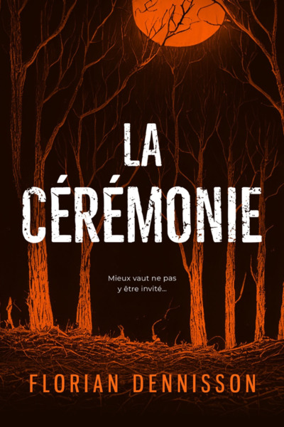 La cérémonie - Dennisson, Florian