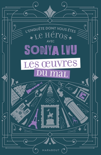 L'Enquête Dont Vous Êtes Le Héros Avec Sonya Lwu - Les Oeuvres Du Mal